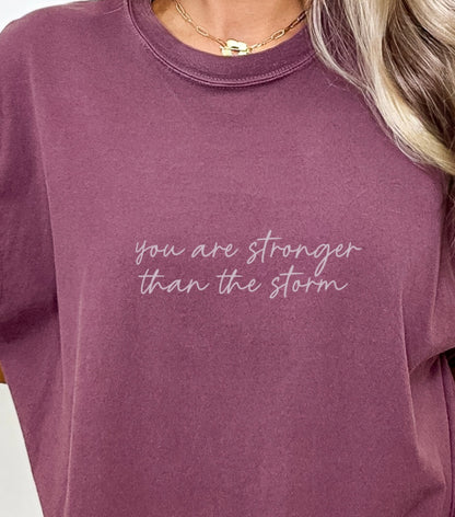 Stronger Than the Storm Tee