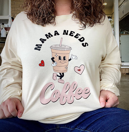 Mama Needs Coffee